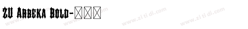 ZU Arbeka Bold字体转换